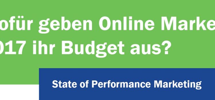 Wofür geben Online Marketer 2017 ihr Budget aus? Wofür geben Online Marketer 2017 ihr Budget aus?