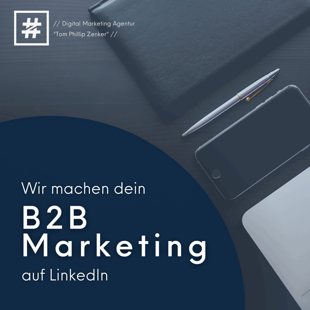 LinkedIn B2B Marketing Agentur